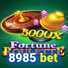 8985 bet